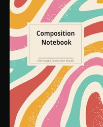 Composition Notebook: Colorful Vintage Retro Aesthetic Abstract Swirls Designs - 7.5" X 9.25" 120 Pages College Ruled