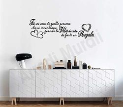 ADESIVI MURALI FRASE VITA DECORAZIONI ADESIVE SCRITTE ADESIVE PARETE WALL STICKERS ARREDO CASA -" Tu sei una di quelle persone che si incontrano quando la vita decide di farti un regalo.”