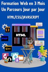 Formation Web en 3 Mois : HTML, CSS, JavaScript – Apprenez Jour par Jour !