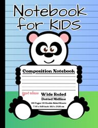 Composition Notebook Wide Ruled with Dotted Midline for Kids: Adorable Happy Cute Panda Bear One Subject Notebook Journal for Elementary School ... Boys Age 4 5 6 7 8 9 10 Grades K-2 2-3 3-4-5