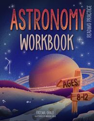 Astronomy Reading Practice: Solar System Reading Grade 5, 4, 3 (Astronomy for Kids 8-12) + Constellation Stories for Kids