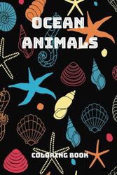 Ocean Animals Coloring : Relaxing Sea Animal Coloring Book: Paper Back - September 11th, 2023