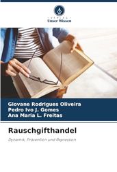 Rauschgifthandel: Dynamik, Prävention und Repression