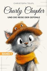 Charly Chapter: und die Reise der Gefühle Band 1