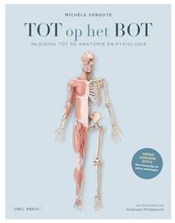 Tot op het bot: Inleiding tot de anatomie en fysiologie