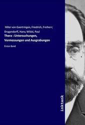 Thera : Untersuchungen, Vermessungen und Ausgrabungen: Erster Band
