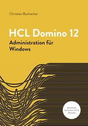HCL Domino 12-Administration: für Windows