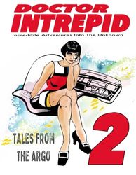 Doctor Intrepid 2: Tales From The Argo