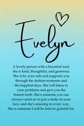 Evelyn: A beautiful unique personalised Evelyn notebook, makes a great unusual birthday gIft, perfect for journalling and goal setting