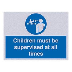 Children must be supervised at all times Sign - 200x150mm - A5L