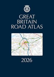 AA Great Britain Road Atlas 2026 hardback (AA Road Atlas) (AA Road Atlas Britain) (AA UK Atlas Britain)