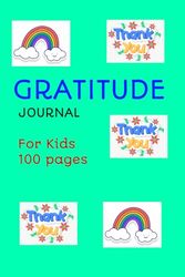 GRATITUDE JOURNAL FOR KIDS: The little things matter