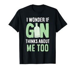 Me Pregunto Si Gin También Piensa En Mí Beba Gins Ginebra Camiseta