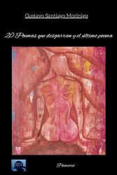 20 Poemas que desgarran y el último poema