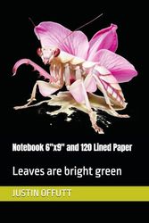 Notebook 6"x9" and 120 Lined Paper: Leaves are bright green
