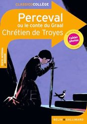 Perceval ou le conte du Graal de Chrétien de Troyes