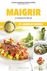Maigrir: Et changez votre vie
