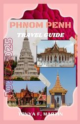 PHNOM PENH TRAVEL GUIDE