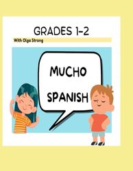 MUCHO SPANISH: Grades 1-2