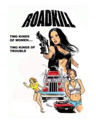 ROADKILL: Two kinds of women, two kinds of trouble