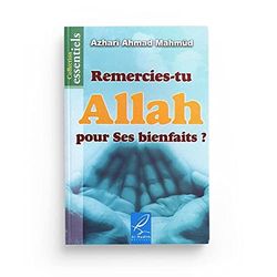 Remercies-tu Allah pour Ses bienfaits?