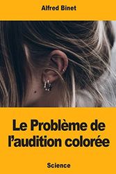 Le Problème de l’audition colorée