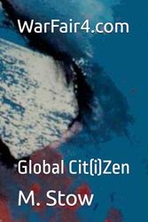 WarFair4: Global Cit(i)Zen: The Day the-Market’s Stood Still...