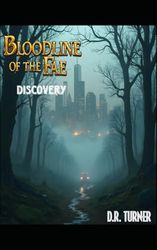 Bloodline of the Fae: Discovery