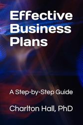 Effective Business Plans: A Step-by-Step Guide