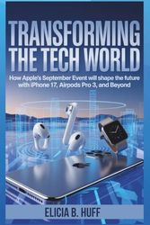 TRANSFORMING THE TECH WORLD: How September event will shape the future with iPhone 17, Airpods pro 3, and Beyond