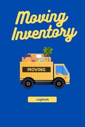 Moving Notebook & Inventory LogBook: Your Comprehensive Guide to Moving Organization and Box Content Tracking | Moving Checklist Workbook