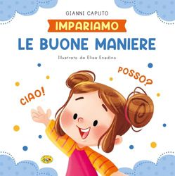 Le buone maniere. Ediz. a colori