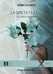 La grieta y la luz: Un camino de perdón: 110