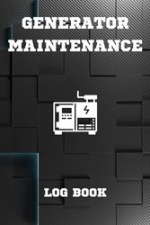 Generator Maintenance Log Book: Generator Repair Tracker | Generator Service Record Book