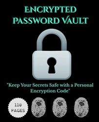Password Logbook with Personal Cipher | Secure & Easy Password Organizer for Offline Use: Encrypt your passwords your way – Includes cipher creation pages, 110 entries, and privacy-first layout