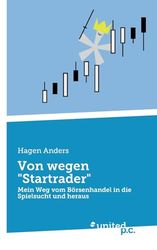 Von wegen "Startrader": Mein Weg vom Börsenhandel in die Spielsucht und heraus