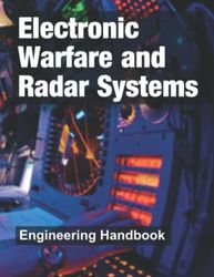 Electronic Warfare and Radar Systems: Engineering Handbook