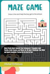 Muze Puzzle Book: Unleash Your Brainpower! | Engaging Logic Puzzles, Brain Teasers and Mazes for All Ages | Challenge Your Mind and Spark Creativity | Perfect for On-the-Go Fun!