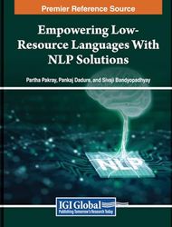 Empowering Low-Resource Languages With NLP Solutions