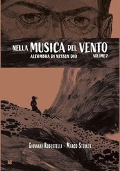 All'ombra di nessun Dio. Nella musica del vento (Vol. 2)