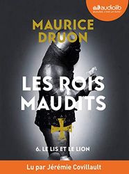 Le Lis et le Lion - Les Rois maudits, tome 6: Livre audio 1 CD MP3