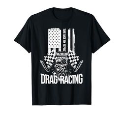 Drag Racing Tune Race Fix Repeat - American Drag Racer Maglietta
