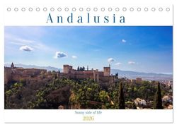 Andalusia sunny side of life (Desk Calendar 2026 DIN A5 landscape), CALVENDO 12 Month DeskCalendar: Andalusia's beautiful places