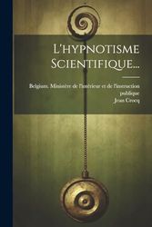 L'hypnotisme Scientifique...