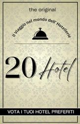 20 Hotel: Vota i tuoi hotel preferiti