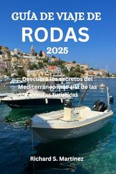 GUÍA DE VIAJE DE RODAS 2025: Descubra los secretos del Mediterráneo más allá de las rutas turísticas