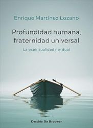 Profundidad humana, fraternidad universal. La espiritualidad no-dual: 103