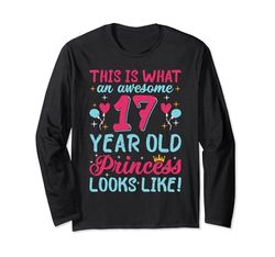 Awesome 17 Year Old Princess Looks Like 17° Compleanno Maglia a Manica