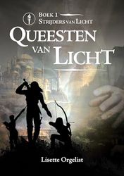 Queesten van Licht: Boek 1