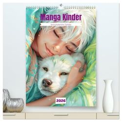 Manga Kinder - Unerschütterliche Tierliebe (hochwertiger Premium Wandkalender 2026 DIN A2 hoch), Kunstdruck in Hochglanz: Manga Kinder und ihre Tierlieblinge